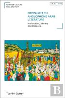 Nostalgia In Anglophone Arab Literature