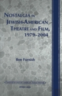 Bertrand.pt - Nostalgia In Jewish-American Theatre And Film, 1979-2004