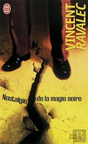 Nostalgie De La Magie Noire