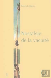 Nostalgie De La Vacuité