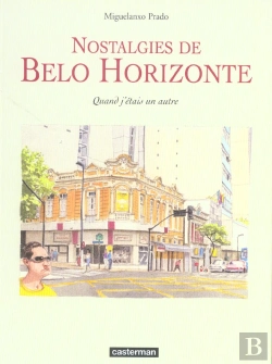 Bertrand.pt - Nostalgies De Belo Horizonte : Quand J'Étais Un Autre