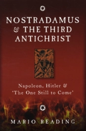 Nostradamus And The Third Antichrist
