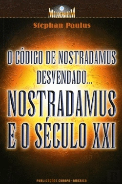 Bertrand.pt - Nostradamus e o Século XXI