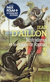 Nostradamus Et Le Dragon De Raphaël