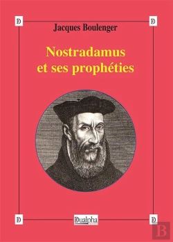 Bertrand.pt - Nostradamus Et Ses Prophéties