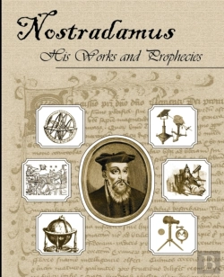 Bertrand.pt - Nostradamus His Works And Prophecies