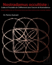 Nostradamus Occultiste Codes Et Procedes De Chiffrement Dans L Uvre De Nostradamus