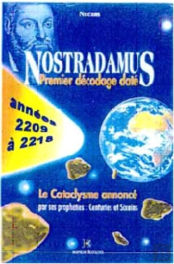 Bertrand.pt - Nostradamus Premier Decodage Date ; Le Cataclysme Annonceé, Les Années 2209 A 2218