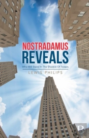 Nostradamus Reveals: New Edition