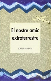 Nostre Amic Extraterrestre, El