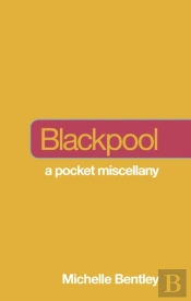 Not A Guide To: Blackpool