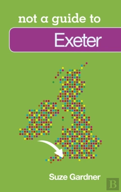 Bertrand.pt - Not A Guide To: Exeter