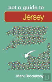 Not A Guide To: Jersey