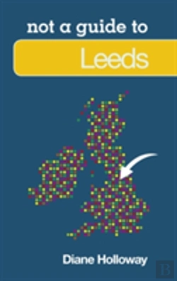 Bertrand.pt - Not A Guide To: Leeds