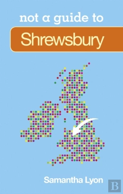 Bertrand.pt - Not A Guide To: Shrewsbury