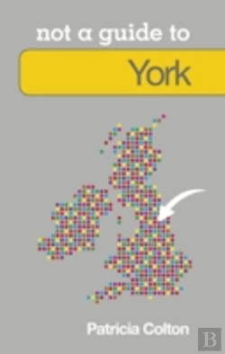 Bertrand.pt - Not A Guide To: York