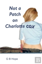Not A Patch On Charlotte Cox