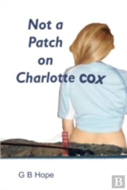 Bertrand.pt - Not A Patch On Charlotte Cox