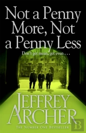 Not A Penny More, Not A Penny Less