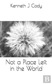 Not A Place Left In The World