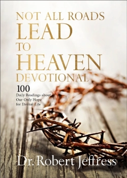 Bertrand.pt - Not All Roads Lead To Heaven Devotional