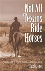 Not All Texans Ride Horses