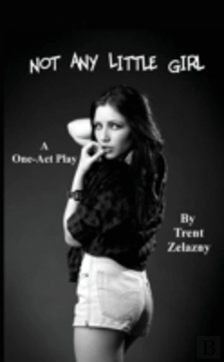 Bertrand.pt - Not Any Little Girl (A One-Act Play)