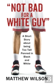 Not Bad For A White Guy