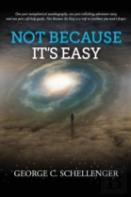 Not Because It'S Easy