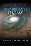 Not Because It'S Easy