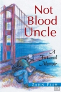 Bertrand.pt - Not Blood Uncle: A Fictional Memoir