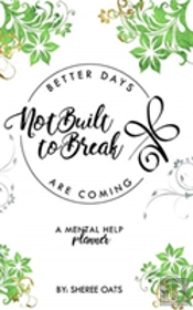 Not Built To Break