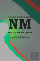 Not By Bread Alone