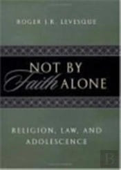 Not By Faith Alone