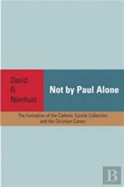 Not By Paul Alone