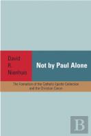 Not By Paul Alone