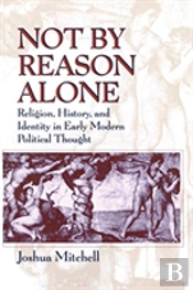 Not By Reason Alone