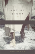 Not By Sight