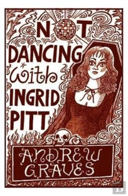 Bertrand.pt - Not Dancing With Ingrid Pitt