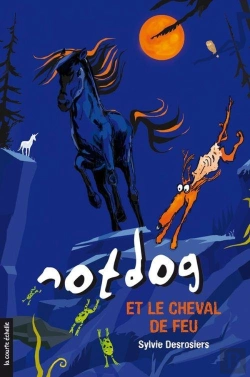 Bertrand.pt - Not Dog Et Le Cheval De Feu