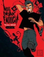 Not Drunk Enough Vol. 1