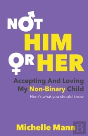 Not ‘Him’ Or ‘Her’