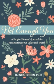 Not Enough You - A People-Pleaser'S Journal For Recapturing Your Value And Worth