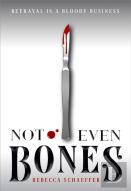 Not Even Bones