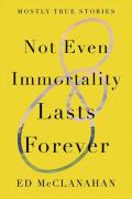 Not Even Immortality Lasts Forever