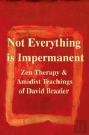 Not Everything Is Impermanent