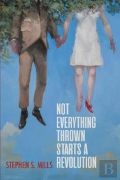 Not Everything Thrown Starts A Revolution
