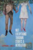 Not Everything Thrown Starts A Revolution