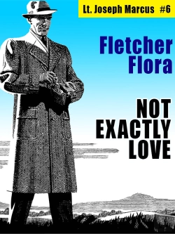 Bertrand.pt - Not Exactly Love: Lt. Joseph Marcus #6