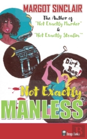 Not Exactly Manless